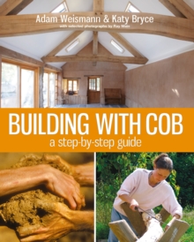 Image for Building with cob  : a step-by-step guide