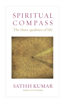 Image for Spiritual compass  : the three qualities of life