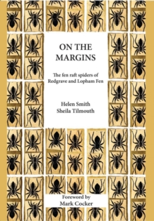 Image for On the Margins : The Fen Raft Spiders of Redgrave and Lopham Fen