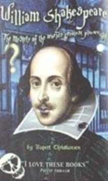 Image for Who was William Shakespeare?  : the mystery of the world's greatest playwright