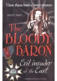 Image for Who was the Bloody Baron  : evil invader of the East