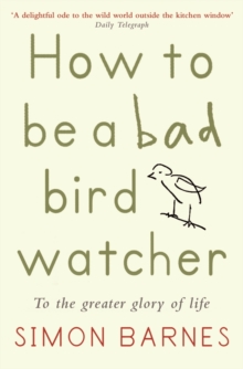 Image for How to be a Bad Birdwatcher