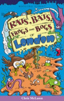 Image for Rats, Bats, Frogs and Bogs of London