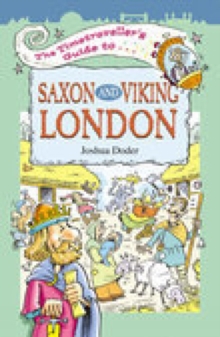Image for The timetraveller's guide to Saxon and Viking London