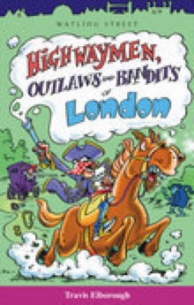 Image for Highwaymen, Outlaws and Bandits of London