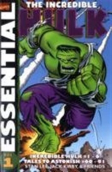 Image for Essential Incredible HulkVolume 1,: Incredible Hulk ` 1-6 & Tales to astonish ` 60-91
