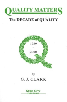 Image for Quality matters  : the decade of quality, 1989-2000