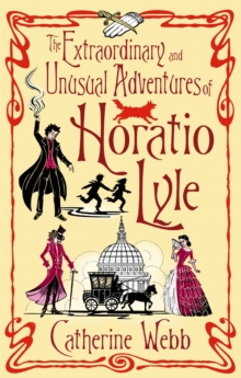Image for The Extraordinary & Unusual Adventures of Horatio Lyle
