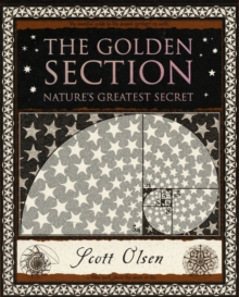 Image for The golden section  : nature's greatest secret