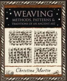 Image for Weaving : Methods, Patterns and Traditions of an Ancient Art