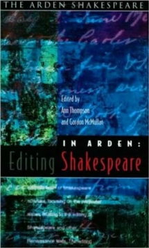 Image for In Arden: Editing Shakespeare