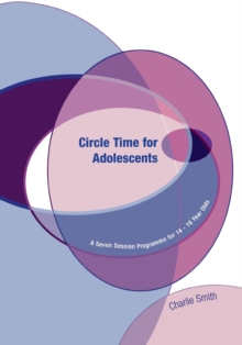 Image for Circle time for adolescents  : a seven session programme for 14-16 year olds