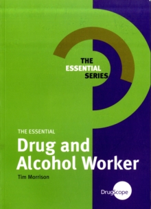 Image for The Essential Drug and Alcohol Worker