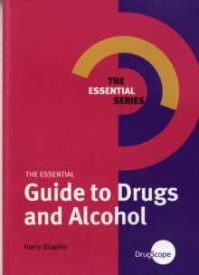 Image for The Essential Guide to Drugs and Alcohol