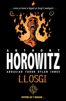 Image for Cyfres Anthony Horowitz: Llosgi