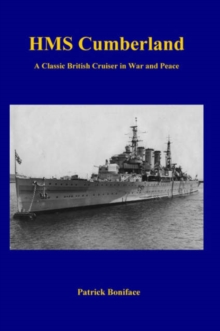 Image for HMS Cumberland : A Classic British Cruiser in War and Peace