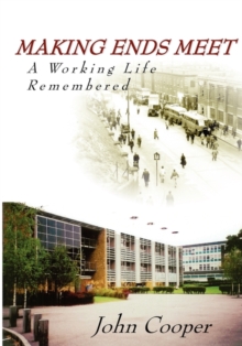 Image for Making Ends Meet - A Working Life Remembered