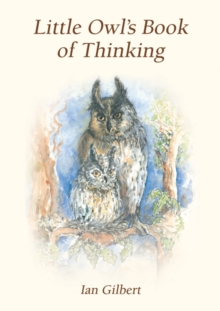 Image for Little owl's book of thinking  : an introduction to thinking skills