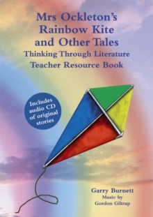 Image for Mrs Ockleton's rainbow kite and other tales  : thinking through literature