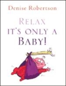 Image for Relax, it's only a baby!