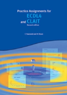 Image for Practice Assignments for ECDL4 and CLAIT