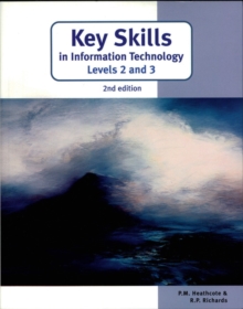 Image for Key skills in information technology levels 2 and 3