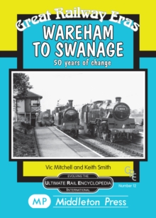 Image for Wareham to Swanage : 50 Years of Change