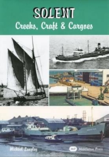 Solent – Creeks, Craft and Cargoes