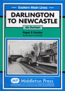 Darlington to Newcastle: Via Durham