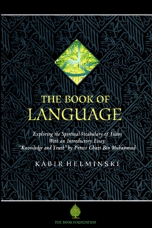 Image for The book of language  : exploring the spiritual vocabulary of Islam
