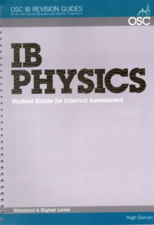Image for IB Physics Student Guide to the Internal Assessment