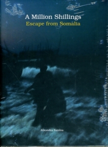 Image for A million shillings  : escape from Somalia