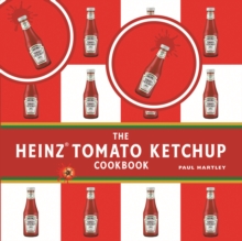Image for The Heinz Tomato Ketchup Cookbook