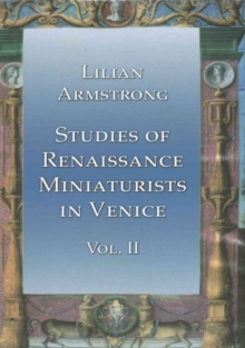 Image for Studies of Renaissance Miniaturists in Venice Vol II