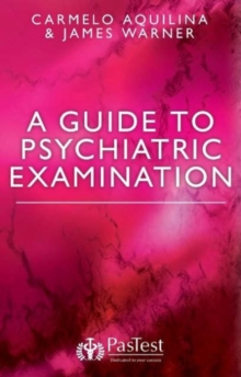 Image for A Guide to Psychiatric Examination