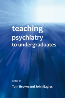 Image for Teaching psychiatry to undergraduates