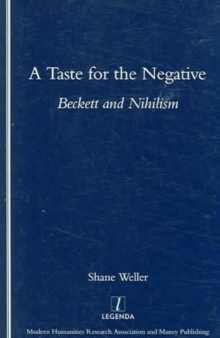 A Taste for the Negative: Beckett and Nihilism