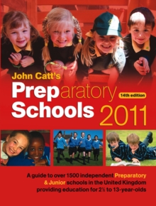 Image for Preparatory Schools : A Guide to Over 1500 Independent Preparatory & Junior Schools in the United Kingdom