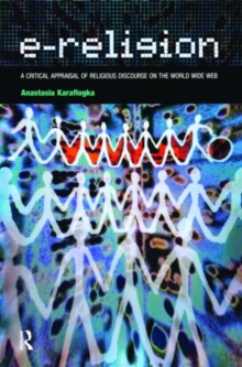 Image for E-religion  : a critical appraisal of religious discourse on the World Wide Web