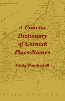 Image for A concise dictionary of Cornish place-names
