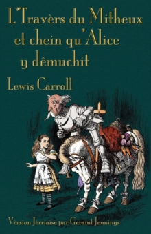 Image for L'traváers du mitheux et chein qu'Alice y dãemuchit