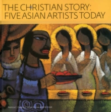 Image for Christian Story, The: Five Asian Artists Today