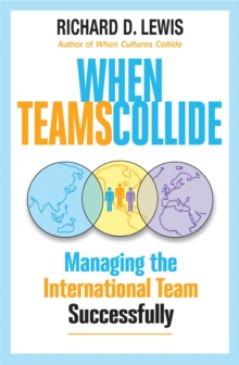 When Teams Collide: Managing the International Team Successfully