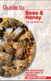 Guide to Bees & Honey: The World’s Best Selling Guide to Beekeeping