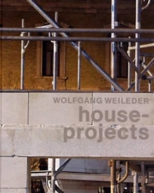Image for Wolfgang Weileder : House - Projects