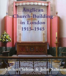 Anglican Church-Building in London 1915-1945