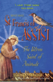 Image for Who was St. Francis of Assisi  : the patron saint of animals