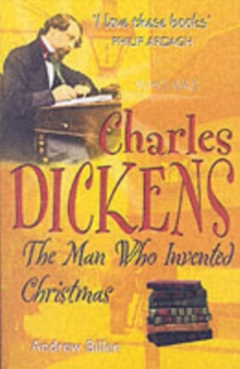 Image for Who was Charles Dickens  : the man who invented Christmas