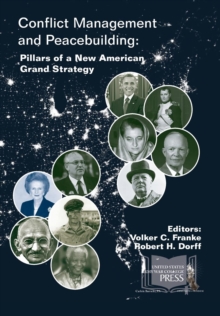 Image for Conflict Management and Peacebuilding : Pillars of a New American Grand Strategy