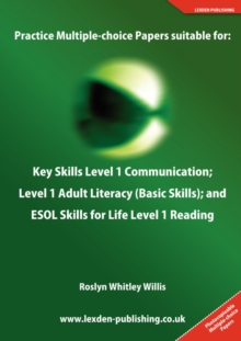 Image for Practice multiple-choice papers  : suitable for Key Skills Level 1 Communication, Level 1 Adult Literacy (Basic Skills) and ESOL Skills for Life Level 1 Reading